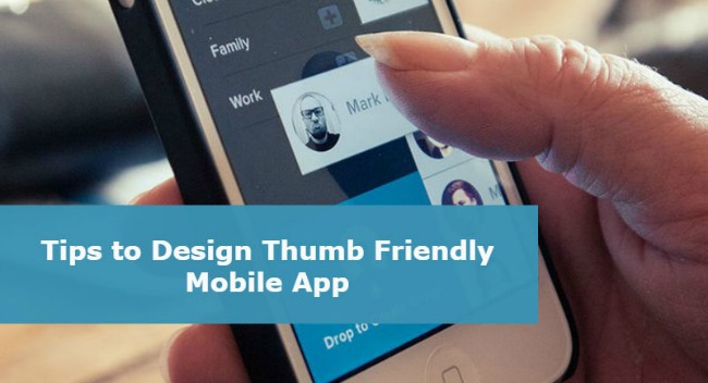 Designing a Thumb Friendly Mobile Experience